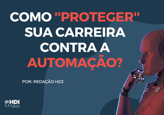 Como os profissionais de TI podem ''proteger'' suas carreiras contra a automação?